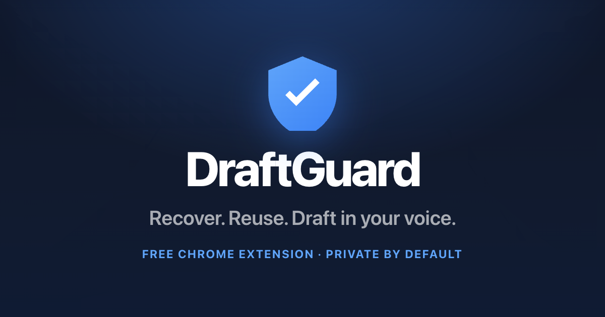 DraftGuard: Your Form Memory for the Internet